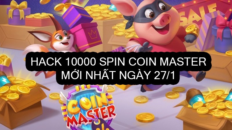 Link hack Coin Master 10.000 lượt quay miễn phí ngày 27/1 cho Android và iOS.