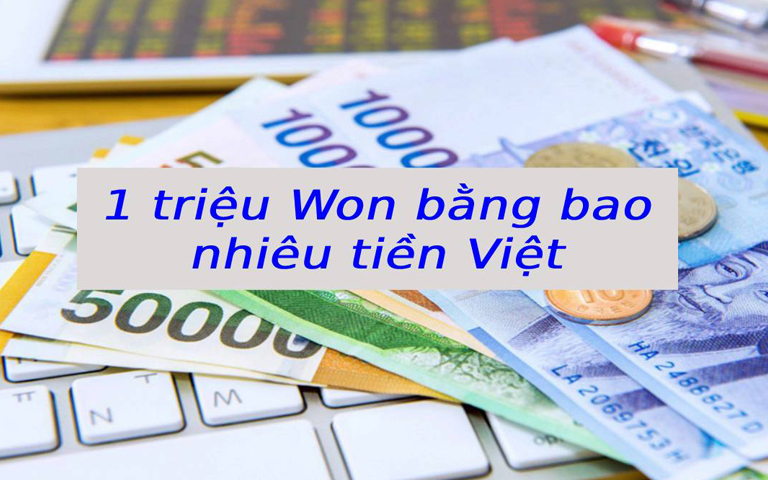 1 triệu Won bằng bao nhiêu tiền Việt