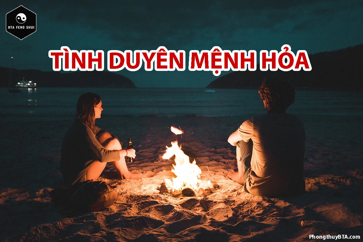 Mệnh Hỏa sinh năm nào? Tính cách và vận mệnh của hành Hỏa