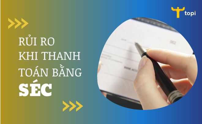 Séc là gì? Quy định và cách thanh toán bằng séc