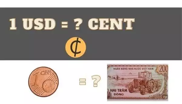 1 cent bằng bao nhiêu tiền Việt: Tỷ giá đồng Cent mới nhất