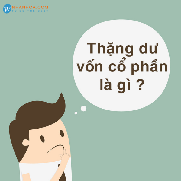 Thặng dư vốn cổ phần là gì