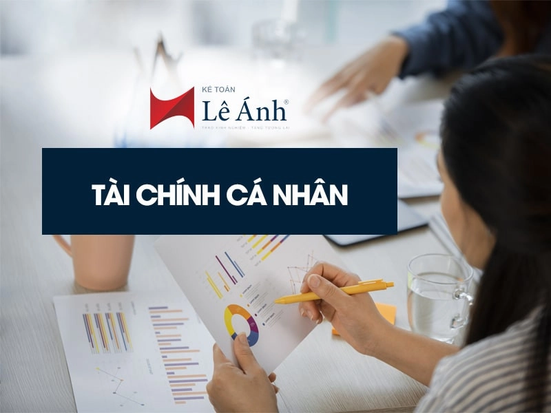 Tài Chính Cá Nhân Là Gì? Kiến Thức Tài Chính Cá Nhân Cần Biết