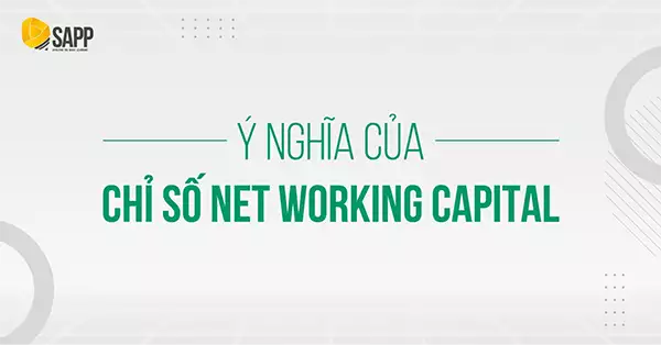 #1 Net Working Capital (Vốn Lưu Động Thuần) Là Gì?