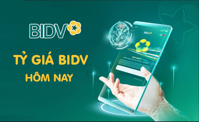 Cập nhật tỷ giá BIDV hôm nay - Truy cập ngay!