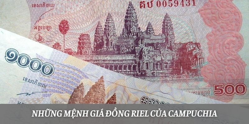 Cùng OKVIP Tìm Hiểu Mệnh Giá Tiền Campuchia Hiện Nay