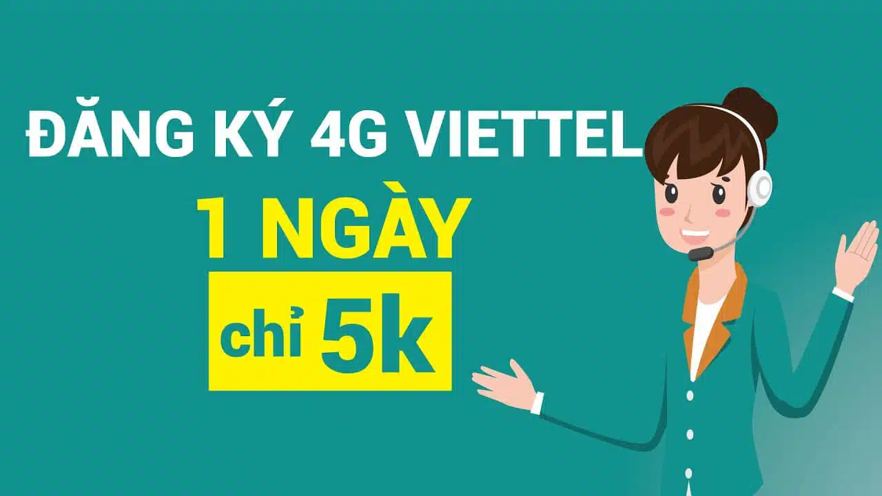 Cách đăng ký gói 4G Viettel 1 ngày, 3 , 5, 7 ngày rẻ nhất