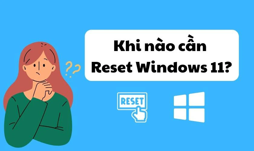 Hướng dẫn cách reset Windows 11 trường hợp khẩn cấp