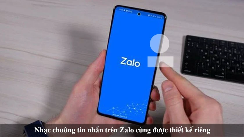 Thay đổi nhạc chuông Zalo gọi đến chi tiết trên iPhone, Android