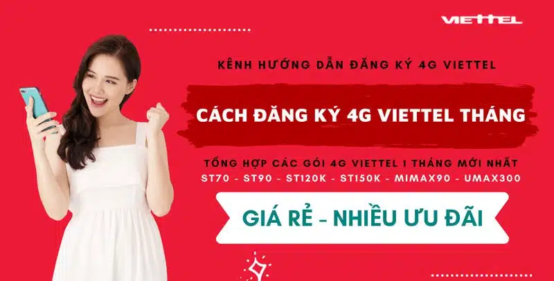 Cách đăng ký gói 4G Viettel 1 ngày, 3 , 5, 7 ngày rẻ nhất