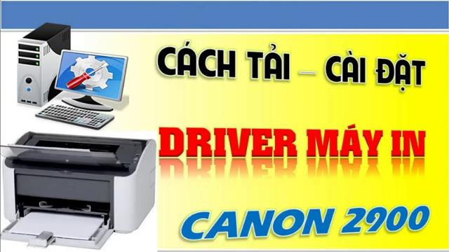 Download Driver cho máy In Canon LBP 2900 miễn phí 