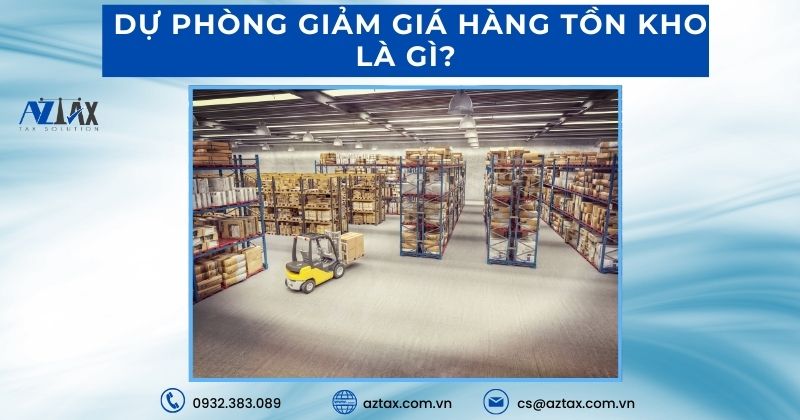 Cách hạch toán dự phòng giảm giá hàng tồn kho mới nhất