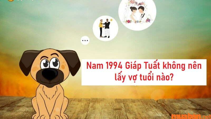 Nam 1994 lấy vợ tuổi nào thì hợp? Nên kết hôn năm bao nhiêu tuổi?