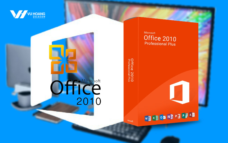 Tải Office 2010 Professional Plus siêu nhanh cập nhật mới nhất