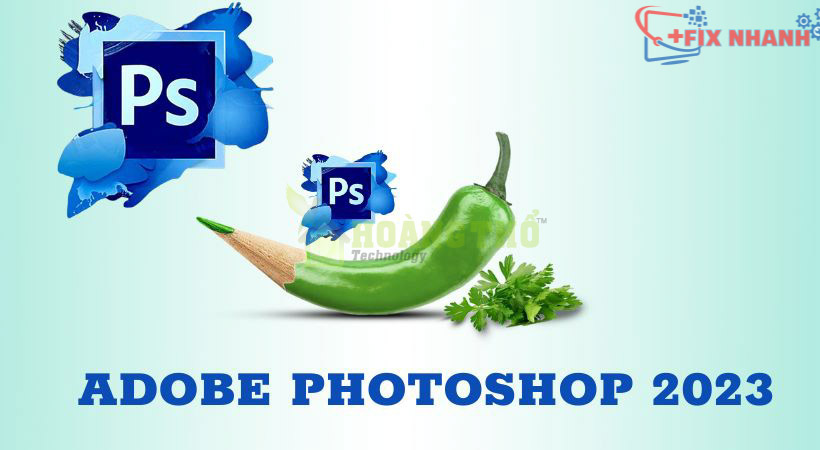 Adobe Photoshop 2023 | Link Tải Free | Kích Hoạt Active 100%