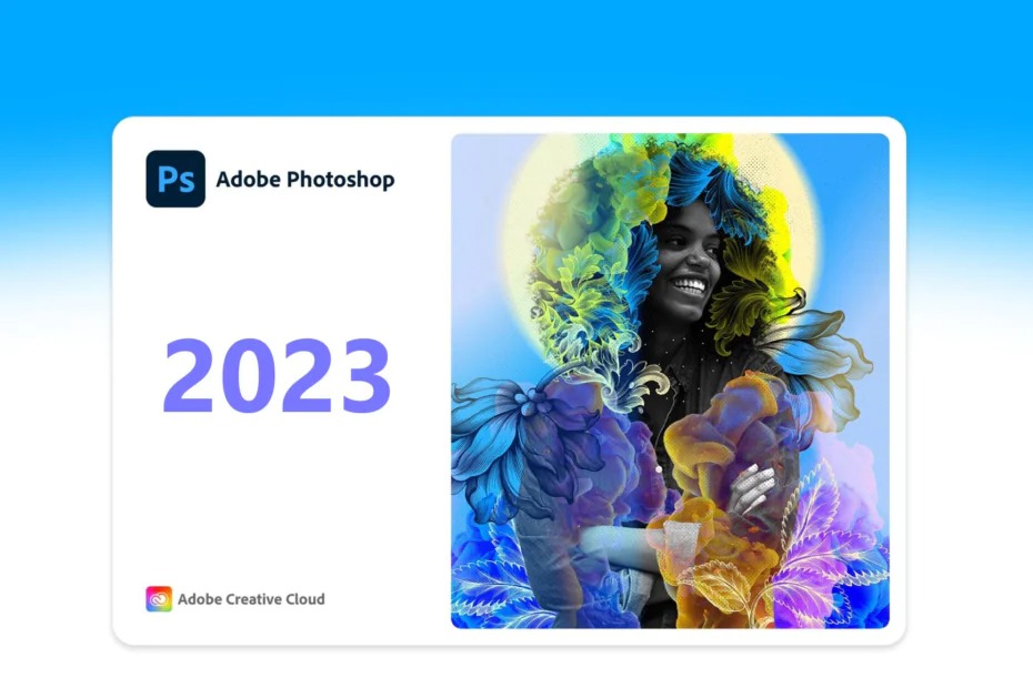 Download Adobe Photoshop 2023 - Hướng dẫn cài đặt chi tiết