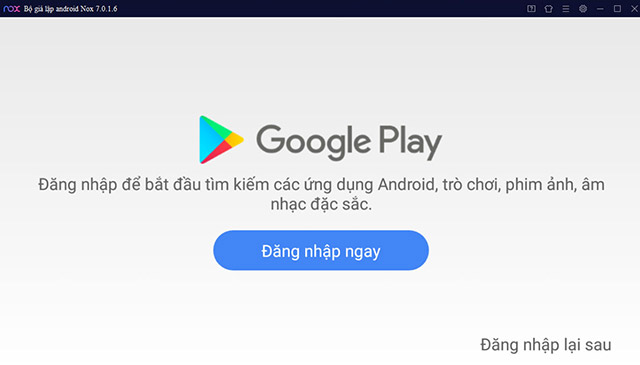 NoxPlayer 7.0.6.1 Phần mềm giả lập Android Nox cho PC