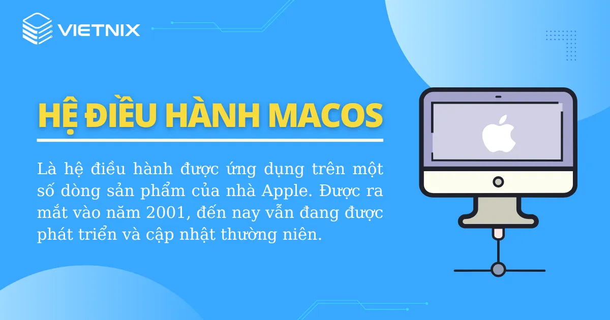 Hệ điều hành macOS là gì? Có bao nhiêu phiên bản? Những máy chạy macOS