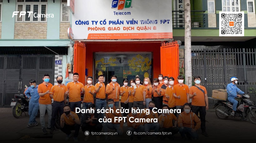 Danh sách cửa hàng Camera của FPT Camera