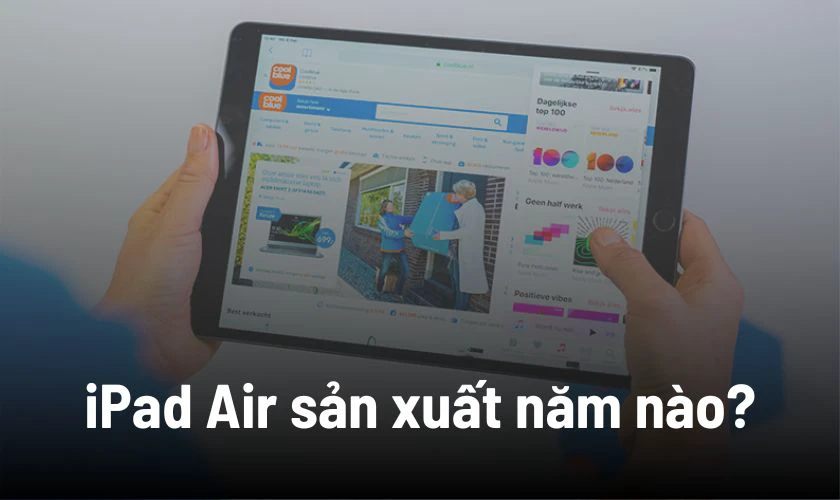 iPad Air 3 sản xuất năm nào? Có nên mua iPad Air 3?