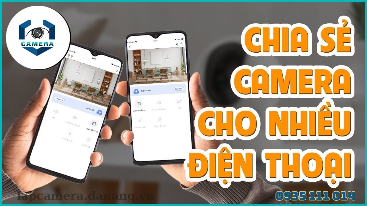 Cách chia sẻ camera cho điện thoại khác